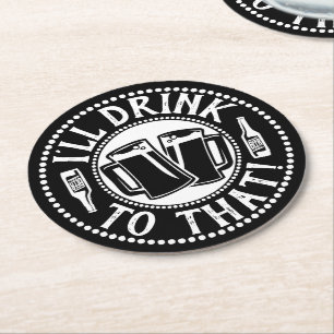 Porta-copo De Papel Redondo Partido engraçado da cerveja   que eu beberei