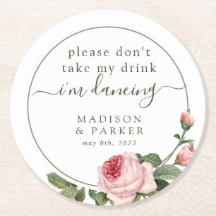 Porta-copo De Papel Redondo Por favor, não tome minha bebida   Rosa de pinagem
