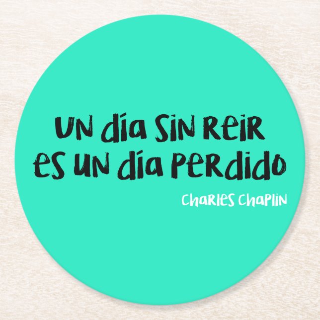 Porta-copo De Papel Redondo Un día sin reir es un día perdido (Frente)