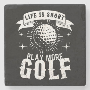 Porta-copo De Pedra A vida é curta. Jogue mais golfe