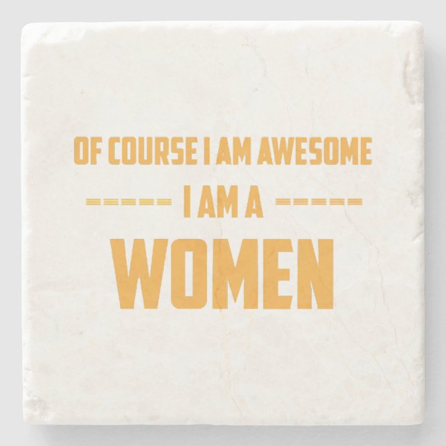 Porta-copo De Pedra Claro que sou incrível, sou mulher (Frente)