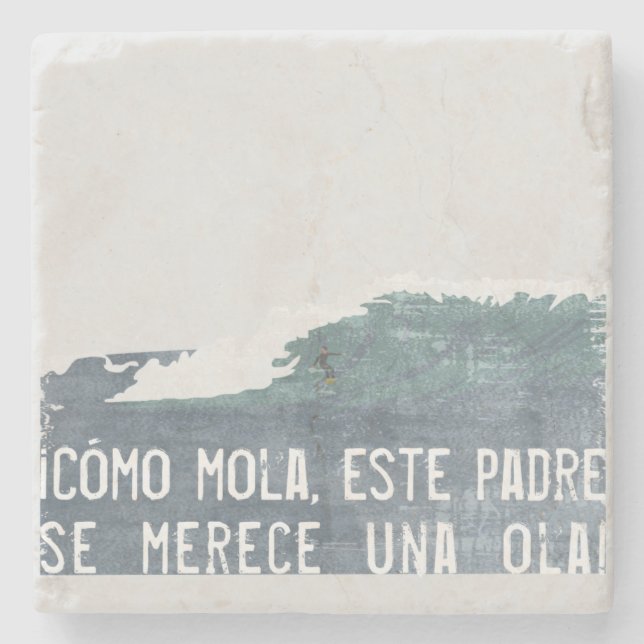 Porta-copo De Pedra ¡Cómo mola, este padre se merece una ola! (Frente)
