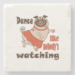 Porta-copo De Pedra Dance como ninguém está assistindo Pug Dog feminin
