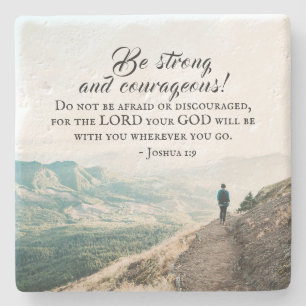 Porta-copo De Pedra Joshua 1:9 Be Strong and Courageou Bible Verse
