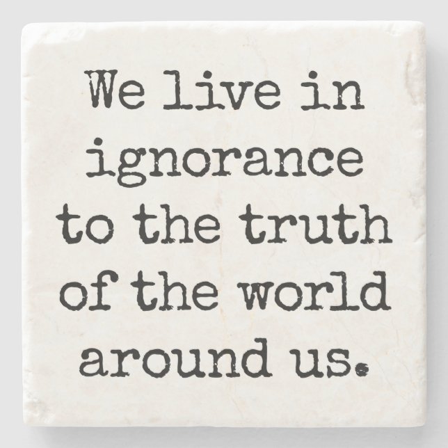 Porta-copo De Pedra Live In Ignorance Stone Porta copos (Frente)