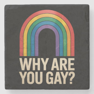 Porta-copo De Pedra Por Que Você É Gay Piadista Arco-Íris Orgulho LGBT