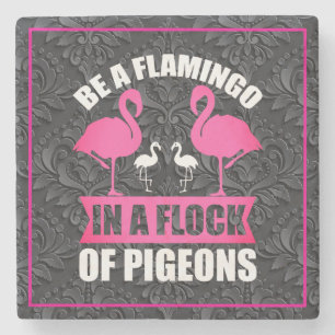 Porta-copo De Pedra Seja um Flamingo em um Bando de Pombos