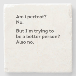 Porta-copo De Pedra Sou Perfeito? Não, Estou Tentando Ser Melhor Engra