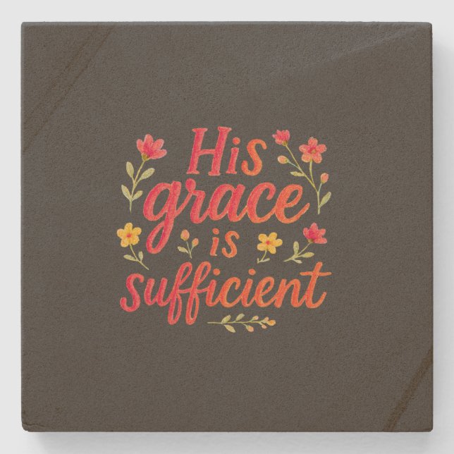 Porta-copo De Pedra Sua Graça é suficiente (Frente)