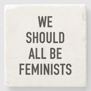 Porta-copo De Pedra T-Shirt Feminista - Todos Deveríamos Ser Feminista