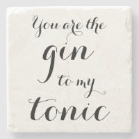 VOCÊ É O GIN PARA O MEU TÔNICO suporte de pedra de