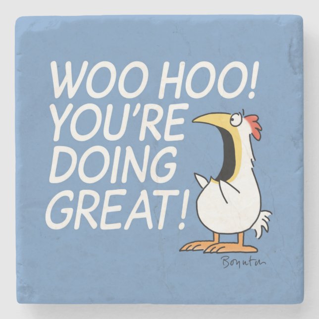 Porta-copo De Pedra WOO HOO! VOCÊ ESTÁ FAZENDO EXCELENTE! Sandra Boynt (Frente)