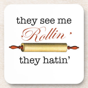 Porta-copo Eles me veem Rollin' - Vintage Funny Baker