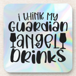 Porta-copo Eu Acho Que Meu Anjo Guardião Bebe