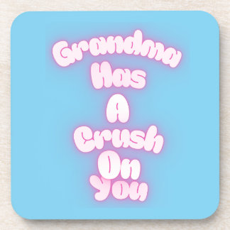 Porta-copo Grandma has a crush on you