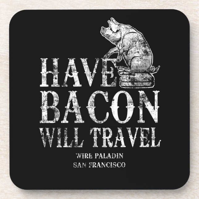 Porta-copo Grunge Have Bacon Will Viagem (Frente)