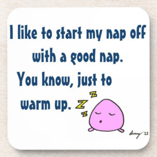 Porta-copo 'Iniciar meu cochilo com uma boa cochila' Portas c