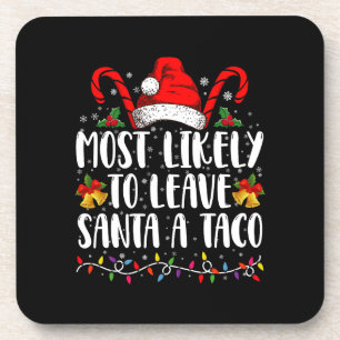 Porta-copo Mais Propenso a Deixar o Papai Noel um Taco Natal