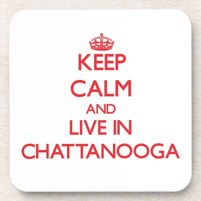 Porta-copo Mantenha a calma e viva em Chattanooga (Frente)