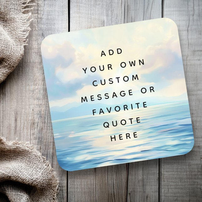 Porta-copo Mares calmos, mar, nascer do sol pintando mensagem (Calm seas ocean sunrise painting custom message beverage coaster)