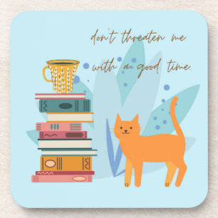 Porta-copo Não Me Ameace Com Um Bom Momento Engraçado