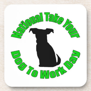 Porta-copo National Take Your Dog To Work Day