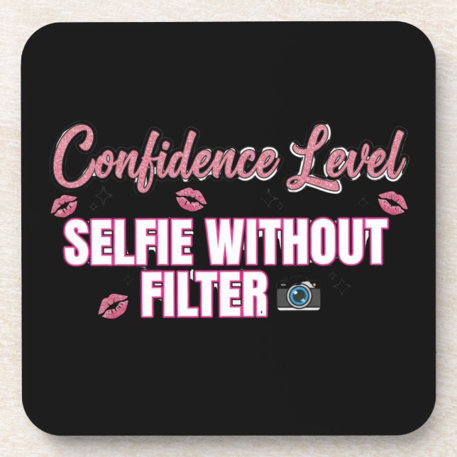 Porta-copo Nível de Confiança: Selfie Sem Filtro – Divertido (Frente)