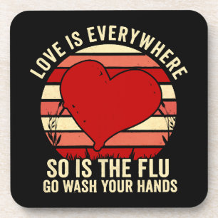 Porta-copo O Amor Está em Toda Parte, Mas a Gripe Também. Lav