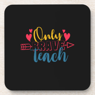 Porta-copo Presentes Professor   Only Brave Teach