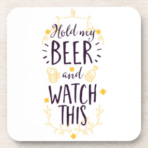 Porta-copo Segure minha cerveja e veja isso