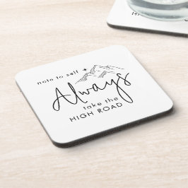 Porta-copo Sempre tome a Motivação do High Road