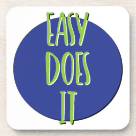 Porta-copo Slogan de recuperação Easy Does It