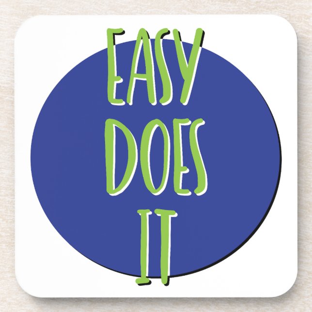 Porta-copo Slogan de recuperação Easy Does It (Frente)