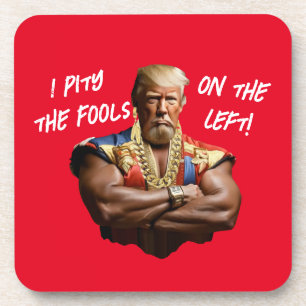 Porta-copo Sr. Trump - Tenho pena dos tolos da esquerda!