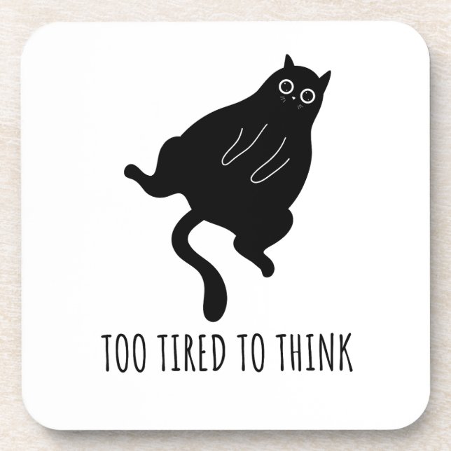 Porta-copo Too Tired to Think - Funny Exhausted Black Cat (Frente)