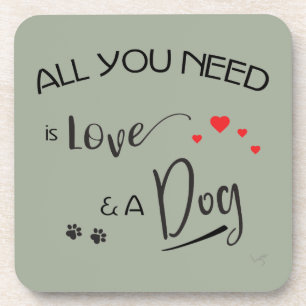 Porta-copo Tudo que você precisa é amor e um cachorro!Gráf