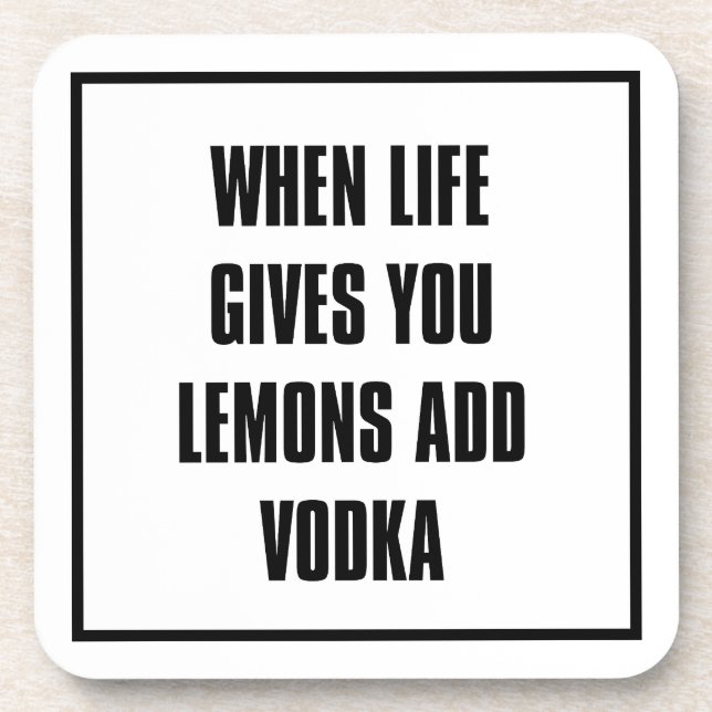 Porta-copo when add life gives you lemons vodka (Frente)