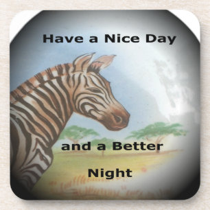 Porta-copo Zebra tendo um bom dia e uma noite melhor.