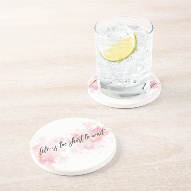 Porta-copos A vida é muito curta para esperar (Lateral)