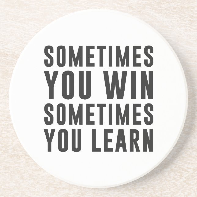 Porta-copos Às vezes você vitória, às vezes você aprende (Frente)