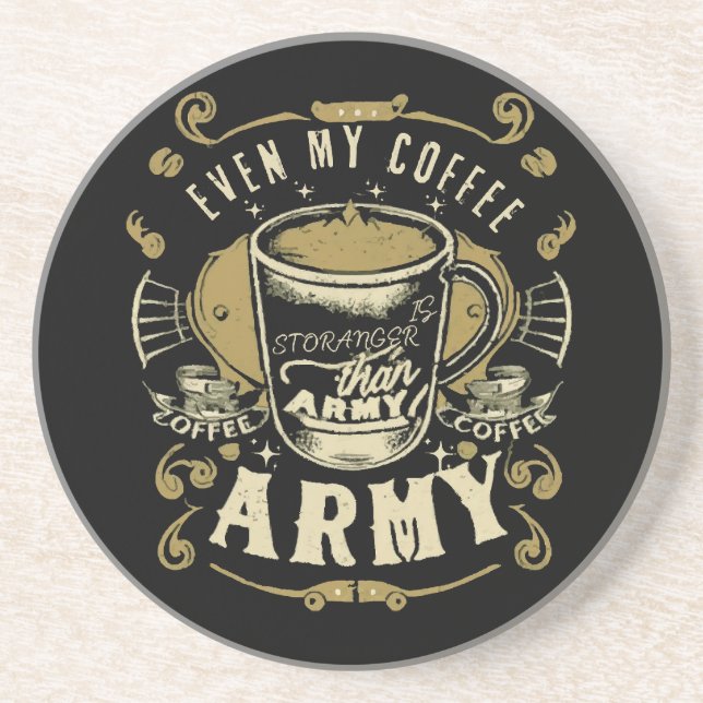 Porta-copos Até Meu Café É Mais Forte Que o Exército (Frente)