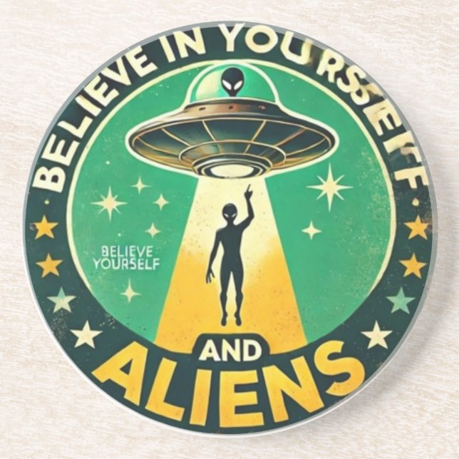 Porta-copos Believe in Yourself with Aliens Round Sign (Frente)