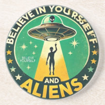Believe in Yourself with Aliens Round Sign