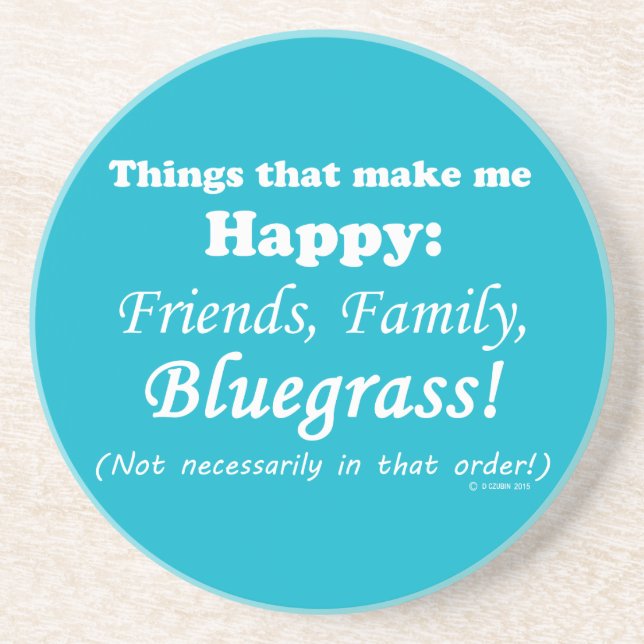 Porta-copos De Arenito Bluegrass me deixa feliz (Frente)