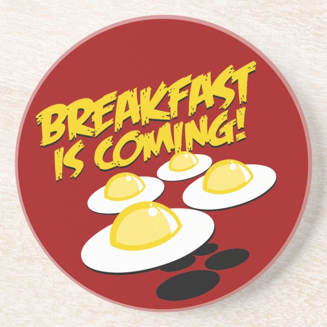 Porta-copos De Arenito O pequeno almoço está vindo! (Frente)