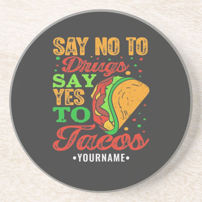 Porta-copos Diga não à droga diga sim aos tacos (Frente)