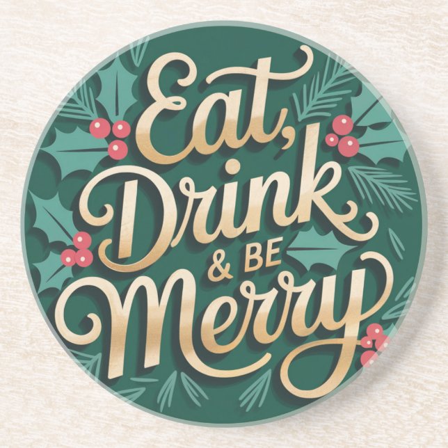 Porta-copos Eat Drink & Be Merry Round Coaster (Frente)