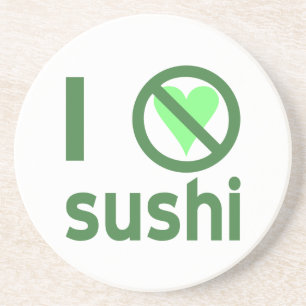 Porta-copos Eu Odeio Sushi Sem Amor