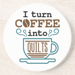 Porta-copos Eu Transformo Café Em Quilts Engraçado