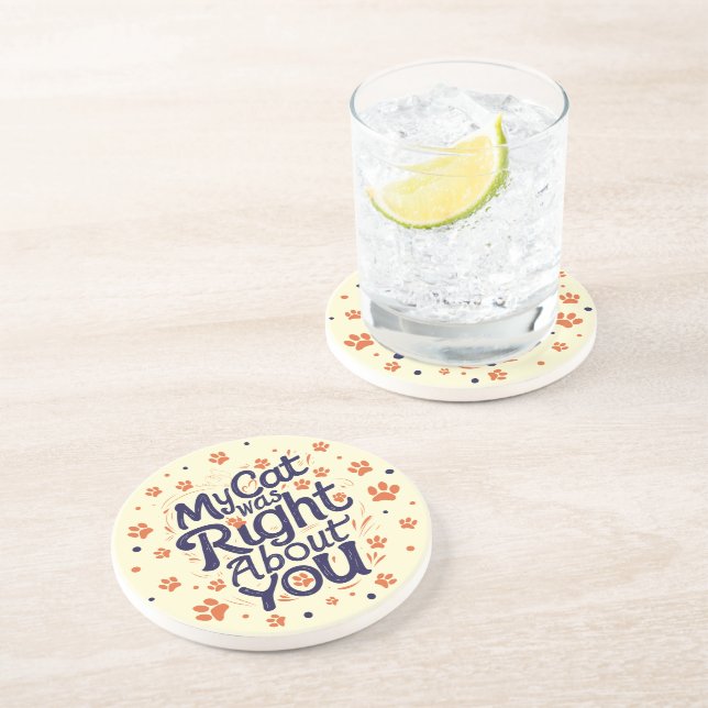 Porta-copos My Cat Was Right About You –Cat Lover (Lateral)